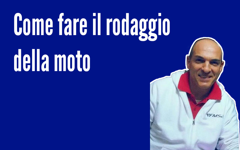 come-fare-il-rodaggio-della-moto