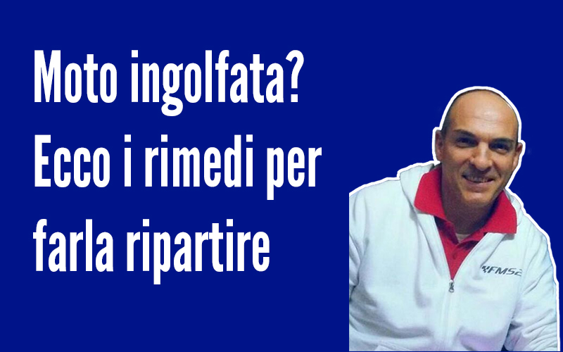 Moto ingolfata, cosa fare? Ecco i rimedi per farla ripartire un motore ingolfato