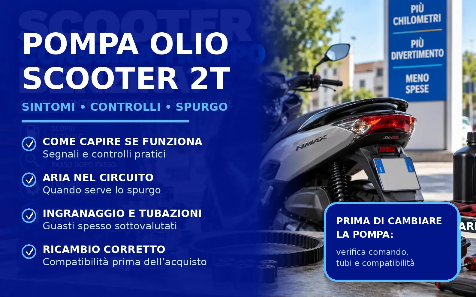 Pompa olio e miscelatore scooter 2T: controlli su tubi, spurgo, ingranaggio e lubrificazione